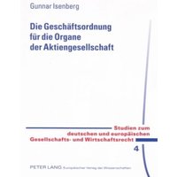 Die Geschäftsordnung für die Organe der Aktiengesellschaft