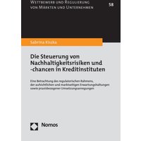 Die Steuerung von Nachhaltigkeitsrisiken und -chancen in Kreditinstituten
