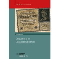 Geldscheine im Geschichtsunterricht