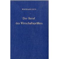 Koch, W: Beruf d.Wirtschaftspruefers