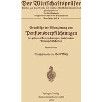 Grundsätze der Bilanzierung von Pensionsverpflichtungen bei privaten Unternehmungen, insbesondere Aktiengesellschaften