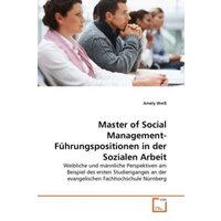 Weiß, A: Master of Social Management-Führungspositionen in d