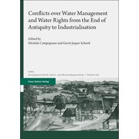 Conflicts over Water Management and Water Rights from the End of Antiquity to Industrialisation
