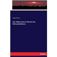 Das Völkerrecht im Dienste des Wirtschaftslebens