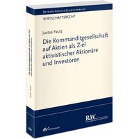 Die Kommanditgesellschaft auf Aktien als Ziel aktivistischer Aktionäre und Investoren