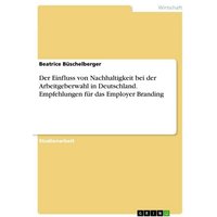der-einfluss-von-nachhaltigkeit-bei-der-arbeitgeberwahl-in-deutschland-empfehlungen-fuer-das-employer-branding