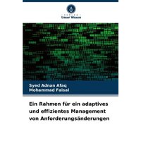Ein Rahmen für ein adaptives und effizientes Management von Anforderungsänderungen