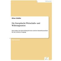 Die Europäische Wirtschafts- und Währungsunion