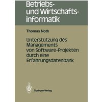 Unterstützung des Managements von Software-Projekten durch eine Erfahrungsdatenbank