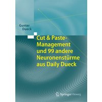 Cut & Paste-Management und 99 andere Neuronenstürme aus Daily Dueck