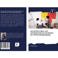 Lernerfahrungen und Zufriedenheit von Studenten der Wirtschaftspädagogik