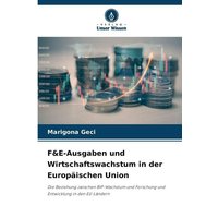 F&E-Ausgaben und Wirtschaftswachstum in der Europäischen Union