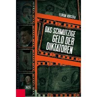Das schmutzige Geld der Diktatoren