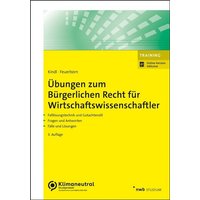 Übungen zum Bürgerlichen Recht für Wirtschaftswissenschaftler