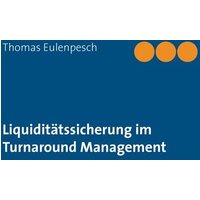Liquiditätssicherung im Turnaround Management