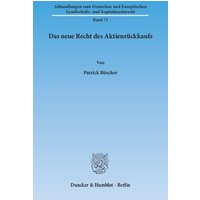 Das neue Recht des Aktienrückkaufs.