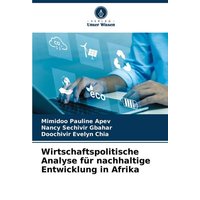 Wirtschaftspolitische Analyse für nachhaltige Entwicklung in Afrika
