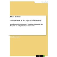 Wirtschaften in der digitalen Ökonomie