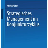 Strategisches Management im Konjunkturzyklus