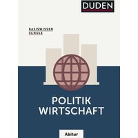 Basiswissen Schule Politik/Wirtschaft Abitur