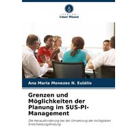 Grenzen und Möglichkeiten der Planung im SUS-PI-Management