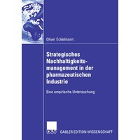 Strategisches Nachhaltigkeitsmanagement in der pharmazeutischen Industrie