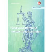 Gesetzessammlung für Wirtschaftsschulen. Schulbuch