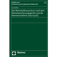 Der Wirtschaftsausschuss nach dem Betriebsverfassungsgesetz und die Rahmenrichtlinie 2002/14/EG