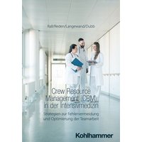 Crew Resource Management (CRM) in der Intensivmedizin