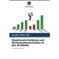 Staatsverschuldung und Wirtschaftswachstum in der ECOWAS.