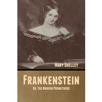 Cover: Frankenstein; Or, The Modern Prometheus