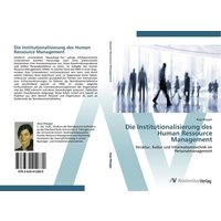 Die Institutionalisierung des Human Ressource Management