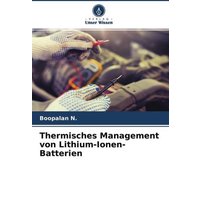 Thermisches Management von Lithium-Ionen-Batterien