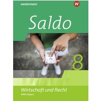 Saldo - Wirtschaft und Recht 8. Schulbuch. Für Wirtschaftsgymnasien in Bayern