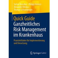 Quick Guide Ganzheitliches Risk Management im Krankenhaus