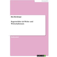 Regenwälder als Wohn- und Wirtschaftsraum