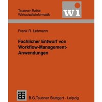 Fachlicher Entwurf von Workflow-Management-Anwendungen