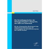Die Verwaltungsstruktur der Aktiengesellschaft in Bulgarien, den USA und Österreich