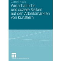 Wirtschaftliche und soziale Risiken auf den Arbeitsmärkten von Künstlern