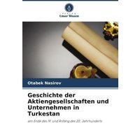 Geschichte der Aktiengesellschaften und Unternehmen in Turkestan