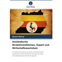 Ausländische Direktinvestitionen, Export und Wirtschaftswachstum