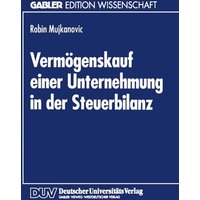 Vermögenskauf einer Unternehmung in der Steuerbilanz