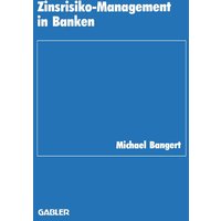 Zinsrisiko-Management in Banken