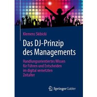 Das DJ-Prinzip des Managements