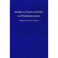 Beiträge zur Theorie und Praxis von Wirtschaftssystemen.