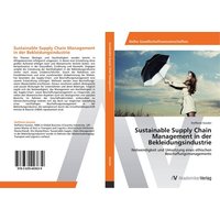 Sustainable Supply Chain Management in der Bekleidungsindustrie