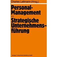 Personal-Management und Strategische Unternehmensführung
