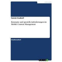 Konzepte und spezielle Anforderungen im Mobile Content Management