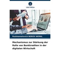 Mechanismus zur Stärkung der Rolle von Bankkrediten in der digitalen Wirtschaft