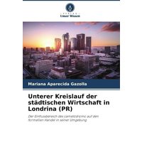 Unterer Kreislauf der städtischen Wirtschaft in Londrina (PR)